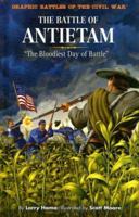The Bloodiest Day: Battle of Antietam (Graphic History) 1404264752 Book Cover