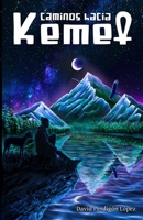 Caminos hacia Kemet B0C1J9CWGD Book Cover