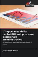 L'importanza della contabilità nel processo decisionale amministrativo (Italian Edition) 6207829131 Book Cover