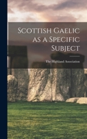 Scottish Gaelic as a Specific Subject 1016027753 Book Cover