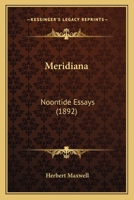 Noontide Essays (Classic Reprint) 0548713936 Book Cover