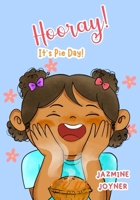 Hooray! It's Pie Day! B0GRN2KFR7 Book Cover