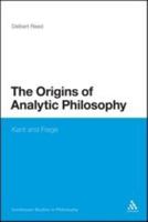 Origins of Analytic Philosophy: Kant and Frege 1441123024 Book Cover