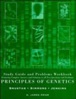Study Guide and Problems Workbook to Accompany Principles of Genetics 0471152846 Book Cover