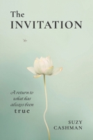 The Invitation: A return to what has always been true 1066607400 Book Cover