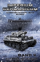 Imperium Germanicum - Alternativweltgeschichte Zweiter Weltkrieg Band 4: Tiger-Panzer rollen nach Leningrad 396403343X Book Cover