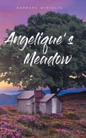 Angelique's Meadow 1636305318 Book Cover