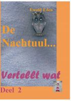 De Nachtuul: Vertellt wat Deel 2 3738612688 Book Cover