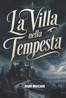 La Villa nella Tempesta (Italian Edition) B0H4GSZLMV Book Cover