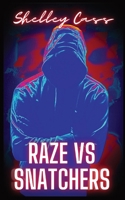 RAZE vs SNATCHERS 0645185663 Book Cover