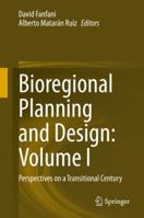 Bioregional Planning and Design: Volume I: Perspectives on a Transitional Century 3030458695 Book Cover