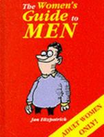 Woman's Guide to Men 1900032635 Book Cover