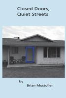 Closed Doors, Quiet Streets 1985662787 Book Cover