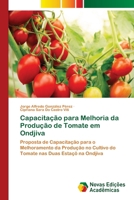 Capacitação para Melhoria da Produção de Tomate em Ondjiva (Portuguese Edition) 363969886X Book Cover