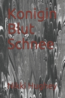 Konigin Blut Schnee B08TZ3HXD3 Book Cover