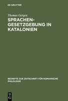 Sprachengesetzgebung in Katalonien: Die Debatte Um Die -Llei de Politica Linguistica- Vom 7. Januar 1998 3484523026 Book Cover