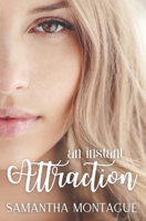 An Instant Attraction B08K4NVD35 Book Cover