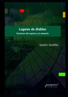 Lugares de diablos: Tensiones del espacio y la memoria B09919GXV3 Book Cover