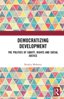 Democratizing Development: The Politics of Equity, Rights and Social Justice 1041044542 Book Cover