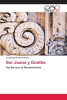 Sor Juana y Goethe 620214629X Book Cover