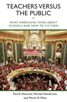 Teachers versus the Public: What Americans Think about Schools and How to Fix Them 0815725523 Book Cover