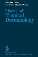 Manual of Tropical Dermatology 1461382947 Book Cover