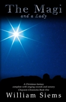 The Magi and a Lady 0999702696 Book Cover
