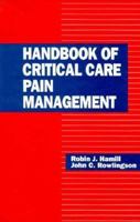 Handbook of Critical Care Pain Management 0070258147 Book Cover
