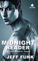 Midnight Reader: Twelve Erotic Tales 1478241322 Book Cover