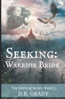 Seeking: Warrior Bride: Swords and dragons short fantasy romance B09VWN1C1D Book Cover