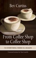 From Coffee Shop to Coffee Shop 1589824776 Book Cover