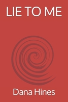 LIE TO ME B09547SQG9 Book Cover