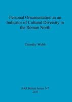 Personal Ornamentation as an Indicator of Cultural Diversity in the Roman North 1407308564 Book Cover