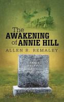 The Awakening of Annie Hill 1477220550 Book Cover