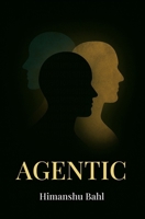 AGENTIC B0F9XM5KT7 Book Cover