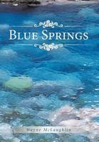 Blue Springs 1468574752 Book Cover
