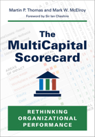 The MultiCapital Scorecard: Rethinking Organizational Performance 1603586903 Book Cover