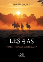 Les 4 as: Tome 1 : Menace sur le camp B0FN353N1P Book Cover