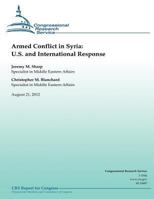 Armed Conflict in Syria: U.S. and International Response 1481183346 Book Cover