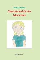 Charlotte und die vier Jahreszeiten (German Edition) 3749783470 Book Cover