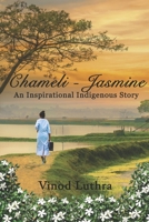Chameli - Jasmine: An Inspirational Indigenous Story B0GPN4RNSJ Book Cover