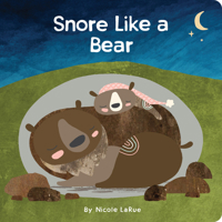 Snore Like a Bear 1423661699 Book Cover