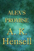 Alex's Promise 1615465030 Book Cover