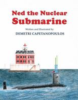 Ned the Nuclear Submarine 1633372391 Book Cover