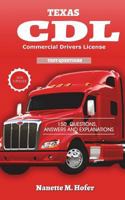 Texas Commercial Drivers License Permit Test: 108 Test Questions and Answers for Commercial Drivers License (CDL) Exam 1722065400 Book Cover