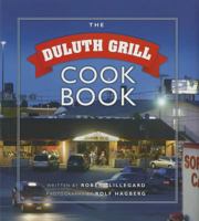 The Duluth Grill Cookbook 0988611201 Book Cover