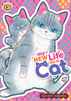 My New Life as a Cat Vol. 13 B0FJD9TZS4 Book Cover