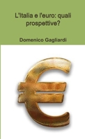 L'Italia e l'euro: quali prospettive? 0244492808 Book Cover