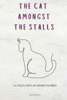 The Cat Amongst the Stalls B0DWJL5962 Book Cover