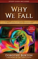 Why We Fall: The Power of Self-Awareness 0692154205 Book Cover